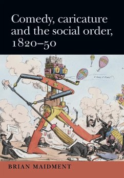 Comedy, caricature and the social order, 1820-50 - Maidment, Brian