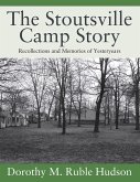The Stoutsville Camp Story