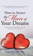 How to Attract the Man of Your Dreams - Bild 1