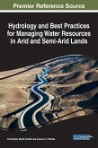 Hydrology and Best Practices for Managing Water Resources in Arid and Semi-Arid Lands