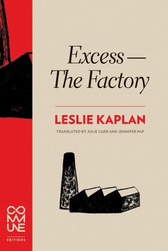 Excess--The Factory - Kaplan, Leslie