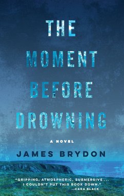 The Moment Before Drowning - Brydon, James