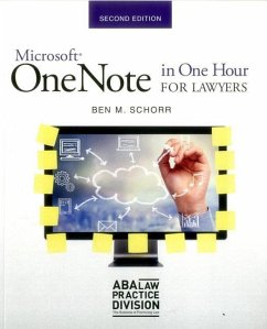 Microsoft Onenote in One Hour for Lawyers - Schorr, Ben M.