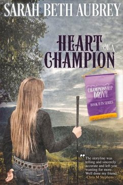 Heart of a Champion: A Championship Drive Novel Volume 2 - Aubrey, Sarah Beth