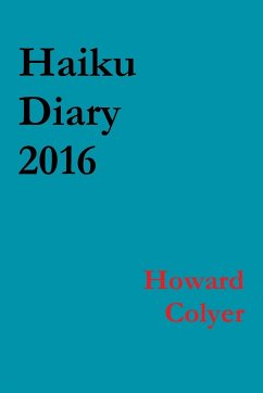 Haiku Diary 2016 - Colyer, Howard