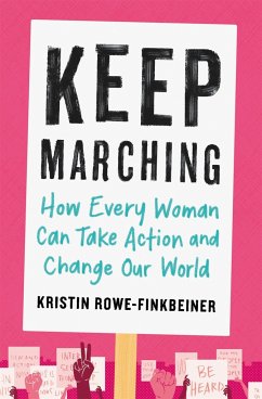 Keep Marching - Rowe-Finkbeiner, Kristin