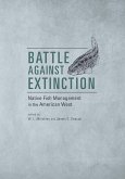 Battle Against Extinction: Native Fish Management in the American West