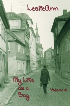 Leslieann: My Life as a Boy: Volume 4 - Gold, E. J.