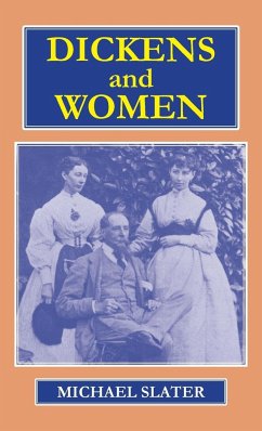 Dickens and Women - Slater, Michael Reader in English