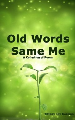 Old Wordssame me - Gorman, Tiffany Joy