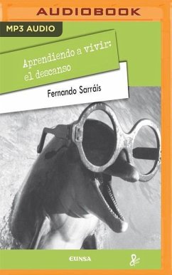 Aprendiendo a Vivir: El Descanso - Sarrais, Fernando