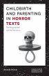 Childbirth and Parenting in Horror Texts - Bild 1