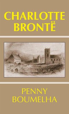 Charlotte Bronte - Boumelha, Penny Jury Chair of English L