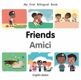 My First Bilingual Book-Friends (English-Italian)