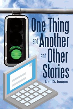 One Thing and Another and Other Stories - Isaacs, Neil D.