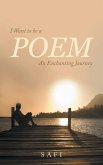 I Want to be a Poem