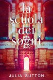 La Scuola dei Sogni (eBook, ePUB)