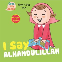 I Say Alhamdulillah - Dee, Noor H.