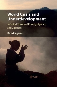 World Crisis and Underdevelopment - Ingram, David (Loyola University, Chicago)