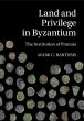Land and Privilege in Byzantium - Bild 1