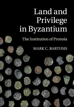 Land and Privilege in Byzantium - Bartusis, Mark C.