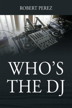 Who's the DJ - Perez, Robert