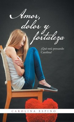 Amor, dolor y fortaleza - Espino, Carolina