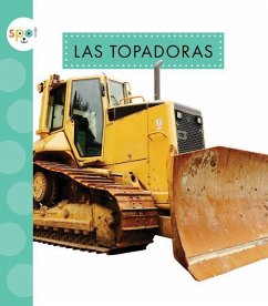 Las Topadoras (Bulldozers) - Schuh, Mari C.