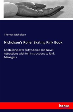 Nicholson's Roller Skating Rink Book - Nicholson, Thomas