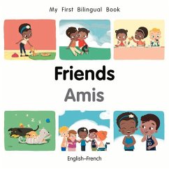 My First Bilingual Book-Friends (English-French) - Billings, Patricia