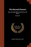 The Harvard Classics: Epic and Saga With Introductions And Notes; Volume 49