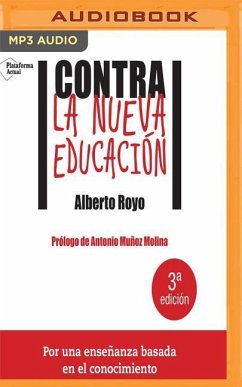 Contra La Nueva Educacion - Royo, Alberto