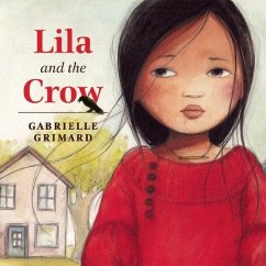Lila and the Crow - Grimard, Gabrielle