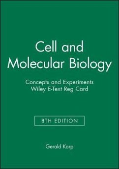 Cell and Molecular Biology: Concepts and Experiments, 8e Wiley E-Text Reg Card - Karp, Gerald