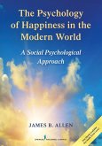 The Psychology of Happiness in the Modern World