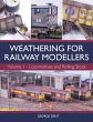 Weathering for Railway Modellers Volume... - Bild 1