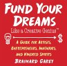 Fund Your Dreams Like a Creative Genius - Bild 1