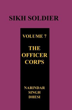 SIKH SOLDIER Volume Seven - Dhesi, Narindar Singh