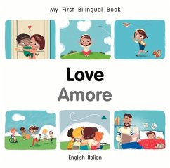 My First Bilingual BookLove (EnglishItalian) - Billings, Patricia