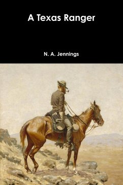 A Texas Ranger - Jennings, N. A.