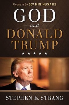 God and Donald Trump - Strang, Stephen E.