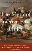 The Myth of International Order