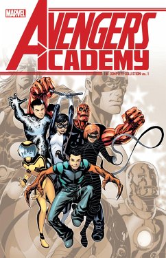 Avengers Academy: The Complete Collection Vol. 1 - Gage, Christos; Tobin, Paul; Parker, Jeff