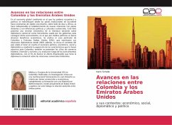 Avances en las relaciones entre Colombia y los Emiratos Árabes Unidos - Schulle, Karin