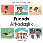 My First Bilingual Book-Friends (English-Turkish)