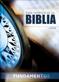 Tour Temático de la Biblia - Fundamentos