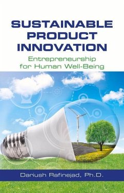 Sustainable Product Innovation: Entrepreneurship for Human Well-Being - Rafinejad, Dariush
