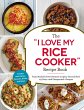 The I Love My Rice Cooker Recipe Book - Bild 1