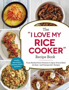 The I Love My Rice Cooker Recipe Book - Adams Media