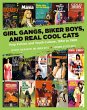 Girl Gangs, Biker Boys, and Real Cool... - Bild 1